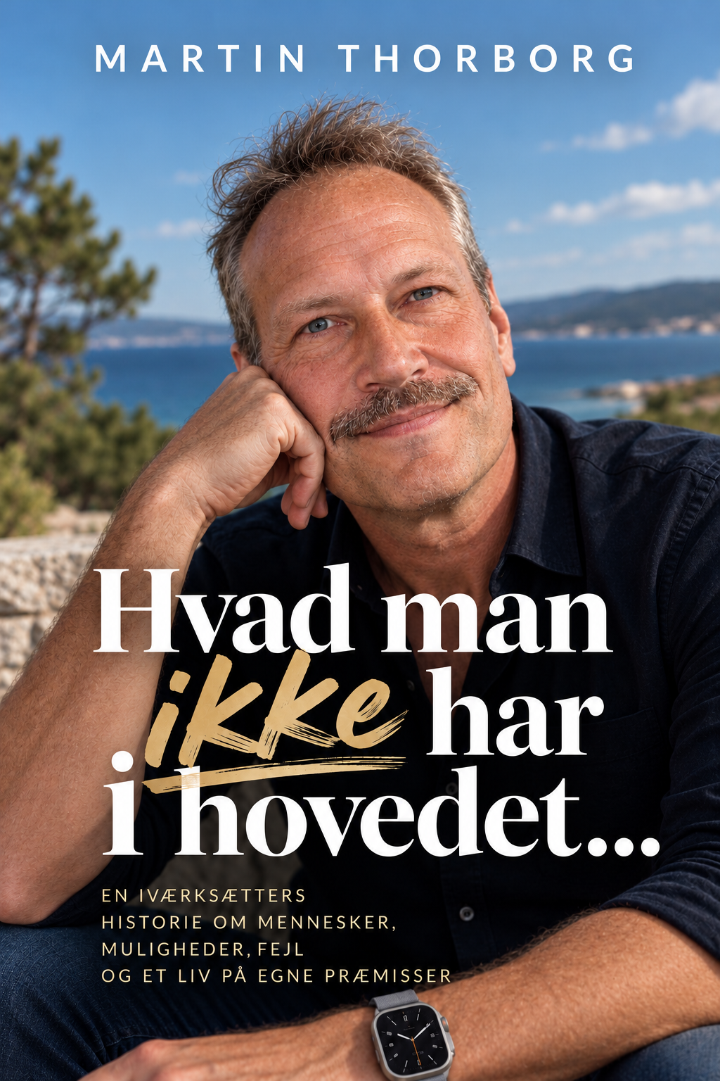Hvad man ikke har i hovedet… · Martin Thorborg