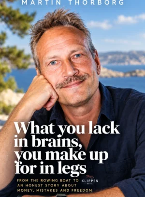 English cover of What you lack in brains, you make up for in legs by Martin Thorborg